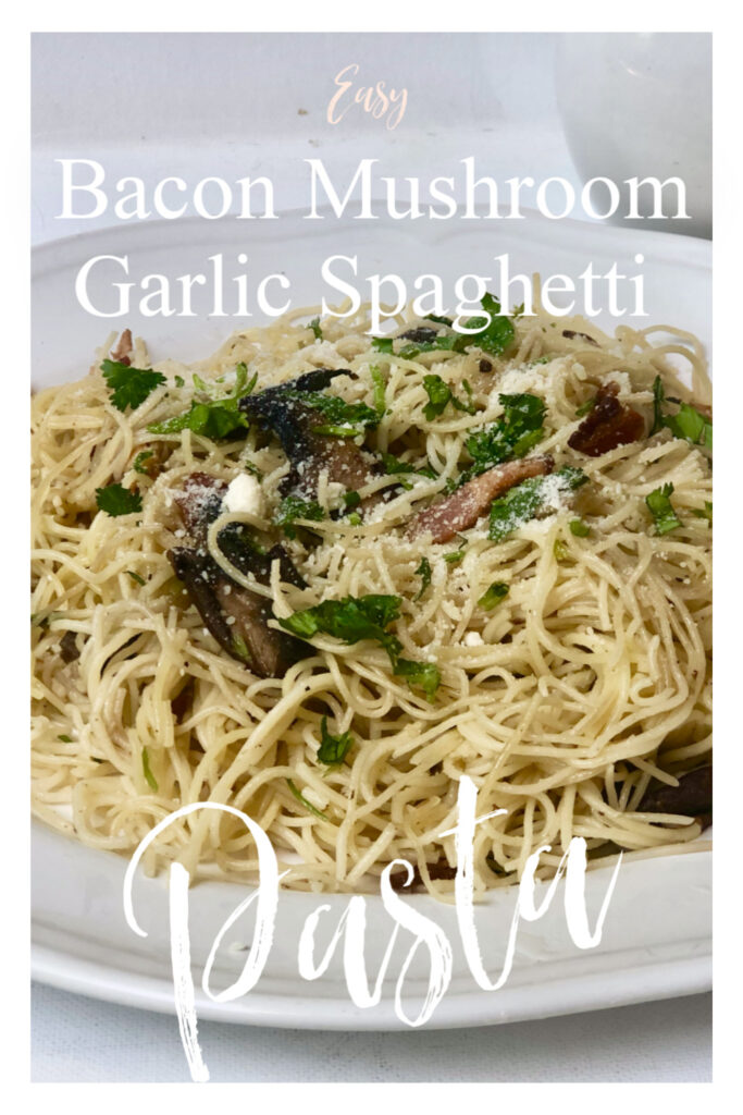 Easy Bacon Mushroom and Garlic Spaghetti Dinner – Just That Perfect Piece